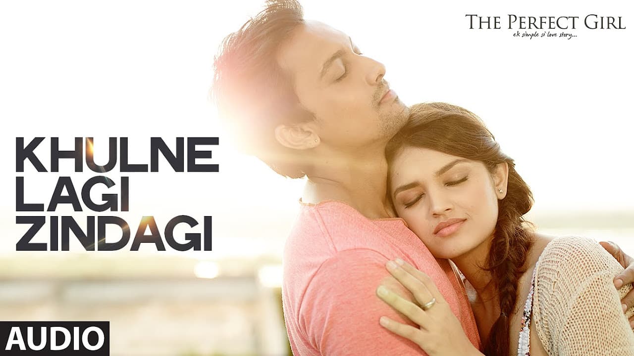 Khulne Lagi Zindagi Full AUDIO Song | The Perfect Girl | T-Series