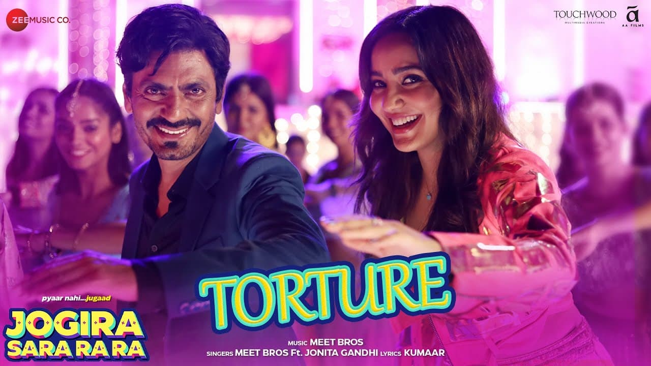 Torture - Jogira Sara Ra Ra | Nawazuddin Siddiqui & Neha Sharma | Meet Bros, Jonita Gandhi, Kumaar