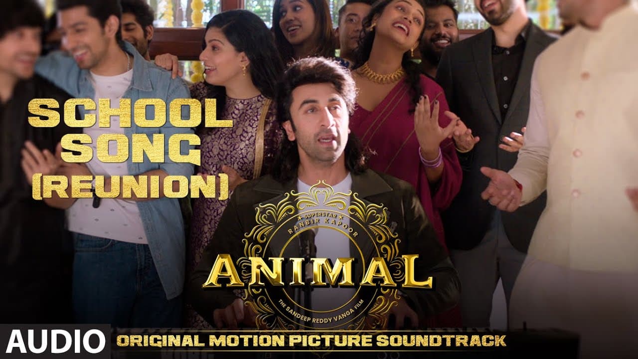 ANIMAL (BGM): SCHOOL SONG (REUNION)| Harshavardhan R | Ranbir K, Sandeep V, Bhushan KART TRACK