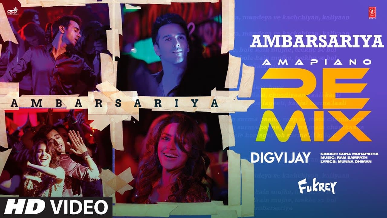 Ambarsariya Amapiano Remix | Fukrey | Sona Mohapatra | Pulkit Samrat, Priya | Ram Sampath | DIGVIJAY