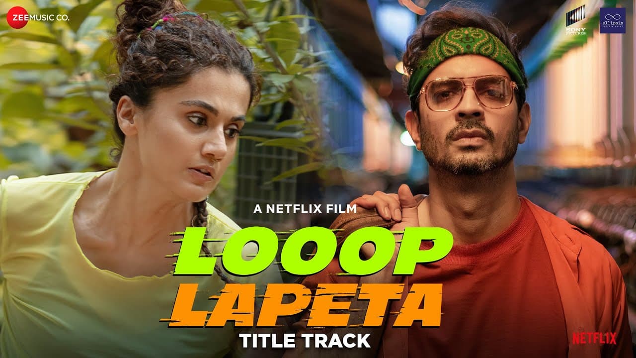 Looop Lapeta - Title Track | Taapsee Pannu, Tahir Raj Bhasin | Jay Anand, Sidhant Mago, Mayank Mehra