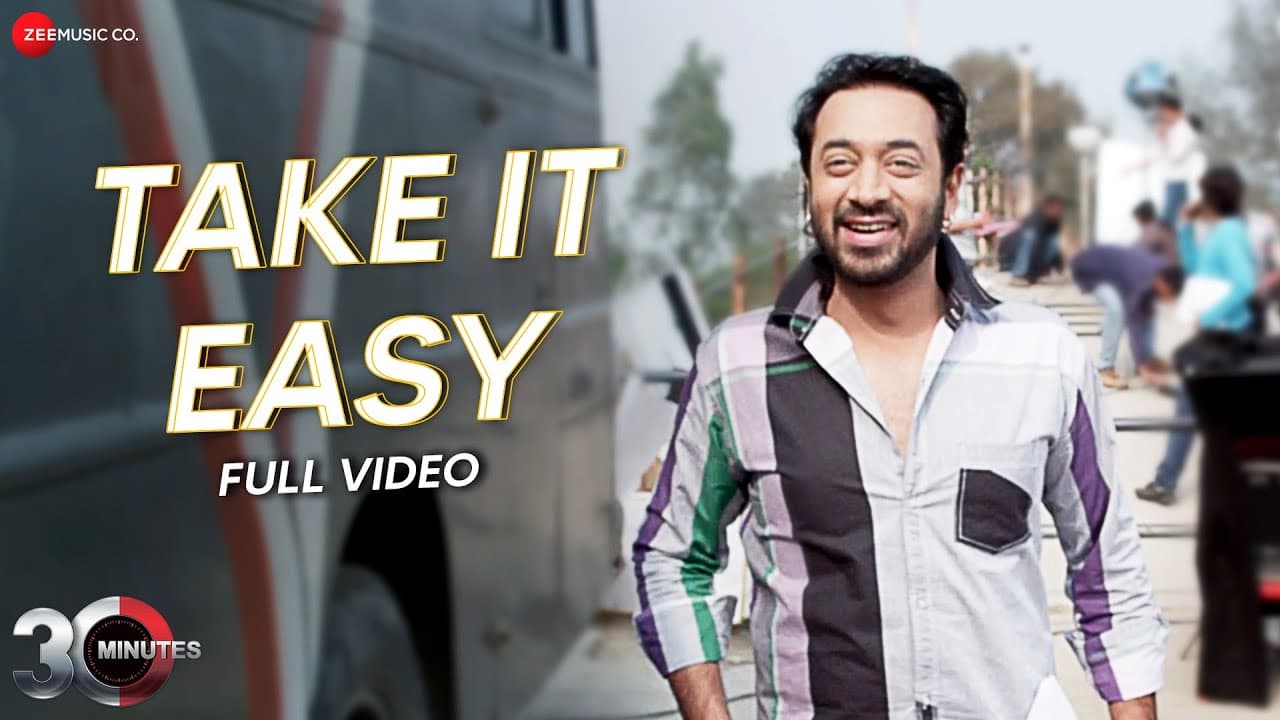 Take It Easy - Full Video | 30 Minutes | Shaan | Riya Sen, Hiten Paintal & Hrishita Bhatt