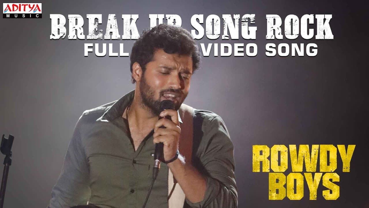 Break Up Song Rock Full Video Song |Rowdy Boys Songs |Ashish,Anupama |DSP |Harsha Konuganti|Dil Raju