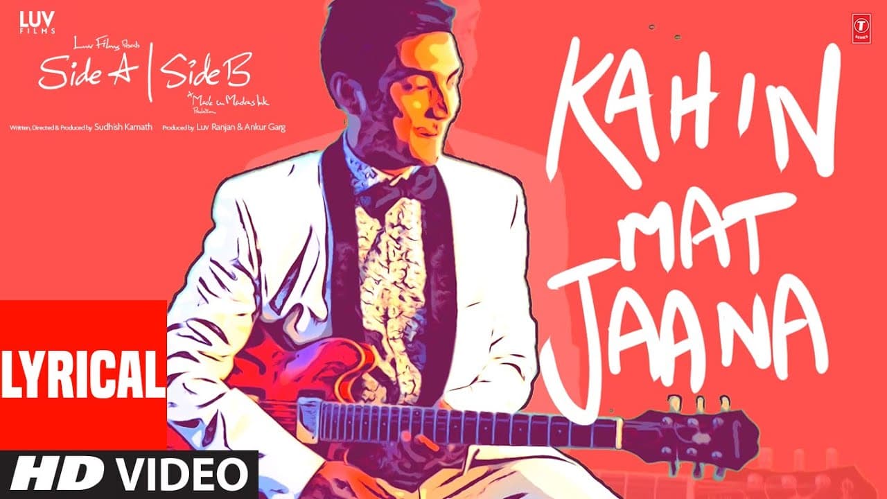 Kahin Mat Jaana (Lyrical) | Side A Side B | Rahul Rajkhowa, Sudeep Swaroop, Shivi, Sudhish K, Raja S