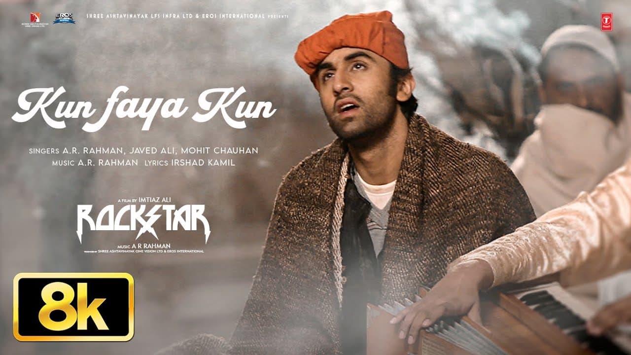 ROCKSTAR: Kun Faya Kun Song 8K Full Video | Ranbir Kapoor | A.R. Rahman, Javed Ali, Mohit Chauhan