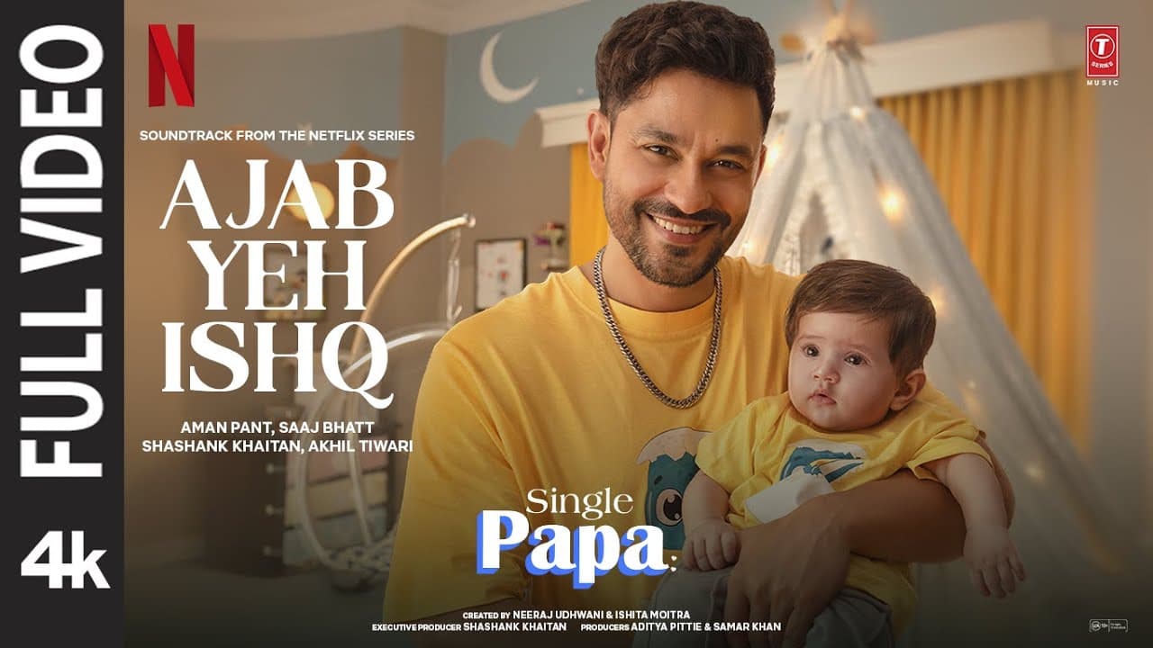 Single Papa: Ajab Yeh Ishq (Full Video) | Kunal Kemmu | Manoj P | Ayesha R | Prajakta K | Aman Pant