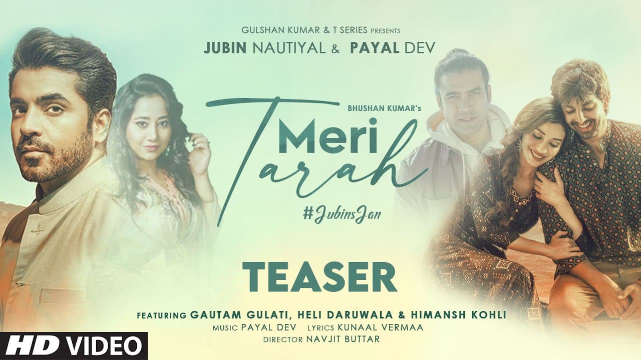 Meri Tarah (Teaser) | Jubin N, Payal D | Gautam G, Heli, Himansh K | Kunaal V | Navjit B | Bhushan K