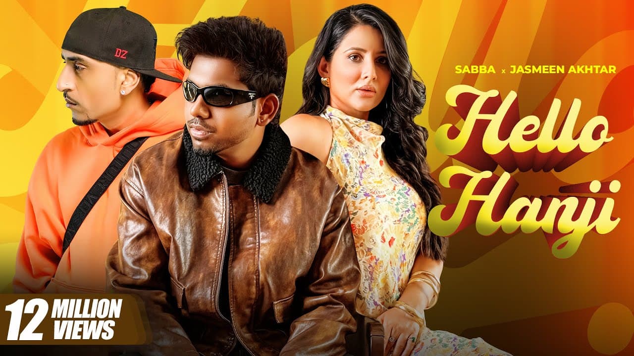 Hello Hanji | Sabba Ft. Jasmeen Akhtar | Dr Zeus | New Punjabi Song 2025 | Latest Punjabi Song 2025