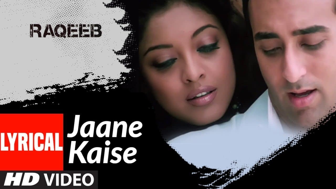 Lyrical: Jaane Kaise | Raqeeb- Rival In Love | Rahul Khanna, Tanushree Datta | KK | Pritam