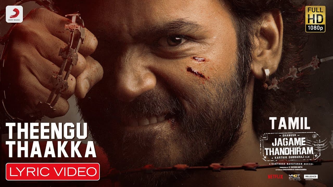 Jagame Thandhiram - Theengu Thaakka Lyric | Dhanush | Santhosh Narayanan | Karthik Subbaraj
