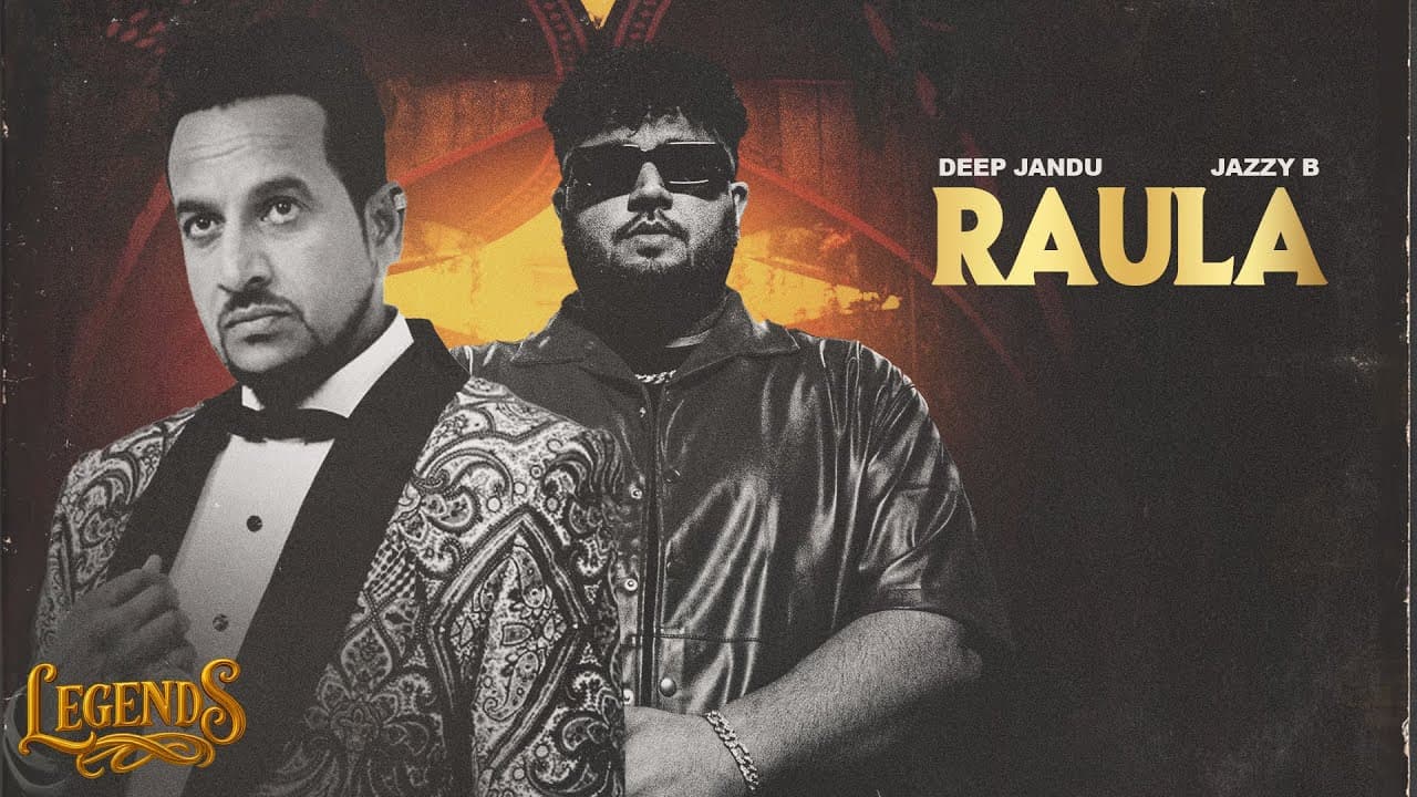 Raula (Full Song) : Deep Jandu | Jazzy B | LEGENDS | Latest Punjabi Songs 2025 | Punjabi Songs