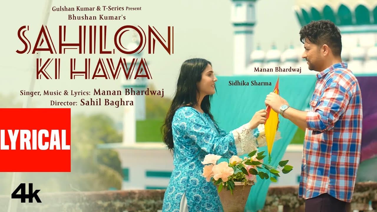 Sahilon Ki Hawa (Lyrical Video): Manan Bhardwaj | Sidhika Sharma | New Hindi Love Song