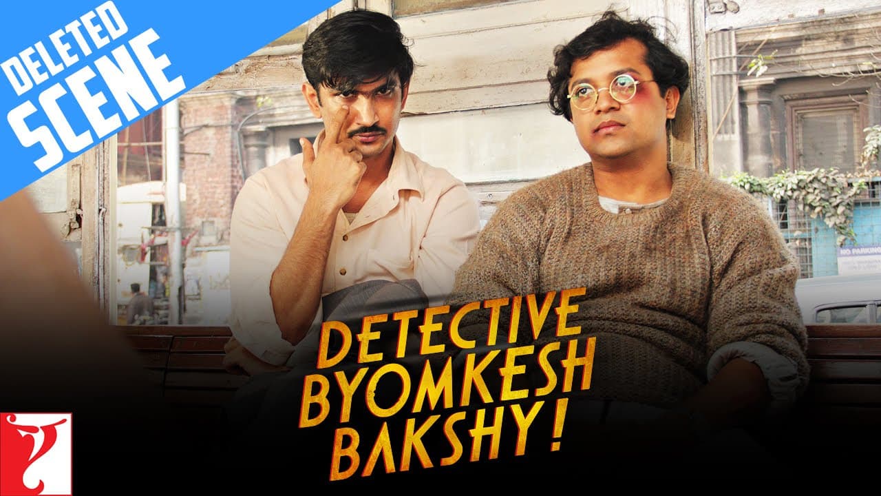 Deleted Scene:1 | Detective Byomkesh Bakshy | Sushant Singh Rajput