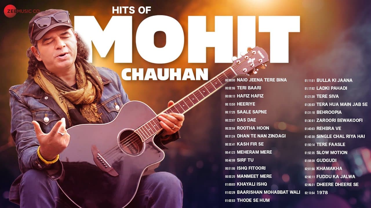 Mohit Chauhan Songs 🎸 | 2+ Hours Non-Stop | Heeriye, Teri Baari, Hafiz Hafiz, Sirf Tu & More