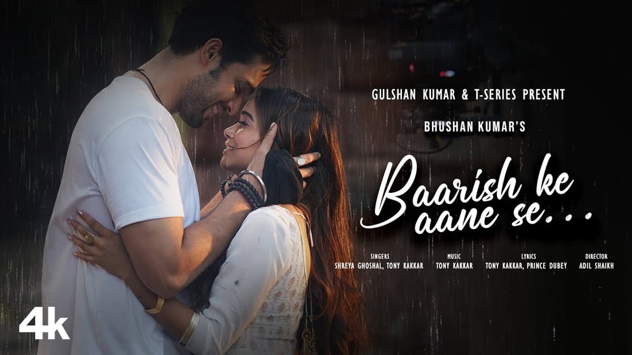 BAARISH KE AANE SE: SHREYA GHOSHAL,TONY KAKKAR | MANISHA RANI,PARTH SAMTHAAN |ADIL SHAIKH |BHUSHAN K