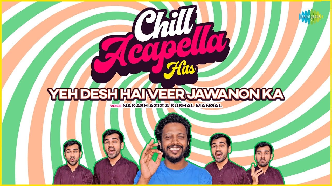 Yeh Desh Hai Veer Jawanon Ka | Acapella Cover | Kushal Mangal | Nakash Aziz | O.P Nayyar