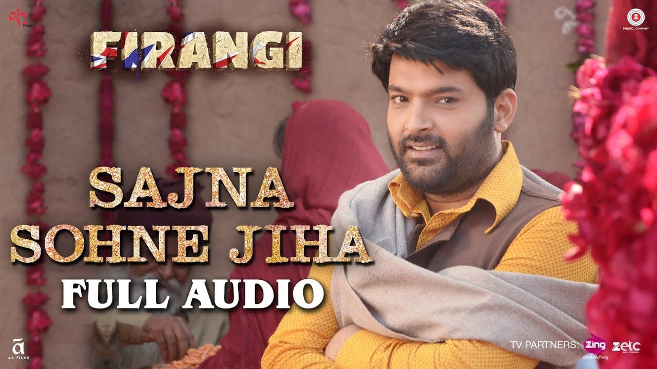 Sajna Sohne Jiha - Full Audio | Firangi | Kapil Sharma & Ishita Dutta | Jyoti Nooran | Jatinder Shah
