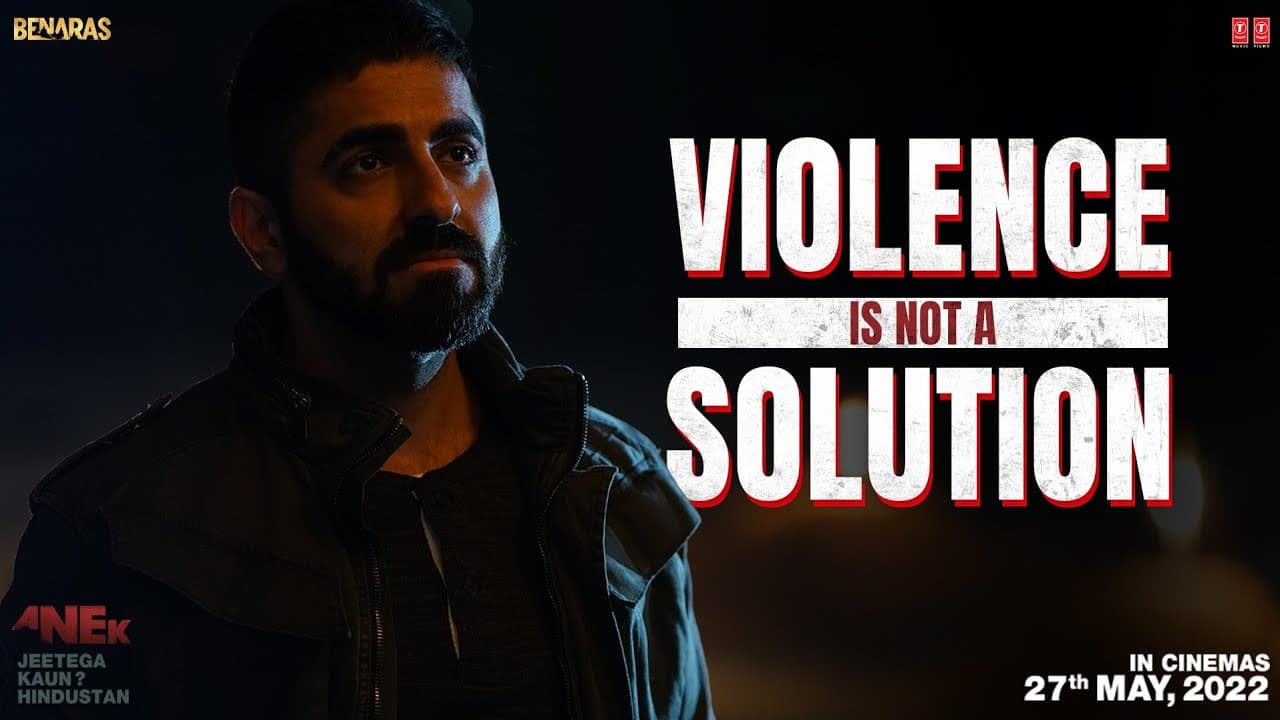 Anek (Dialogue Promo #1) "Violence Is Not A Solution" Anubhav Sinha, Ayushmann Khurrana | Bhushan K