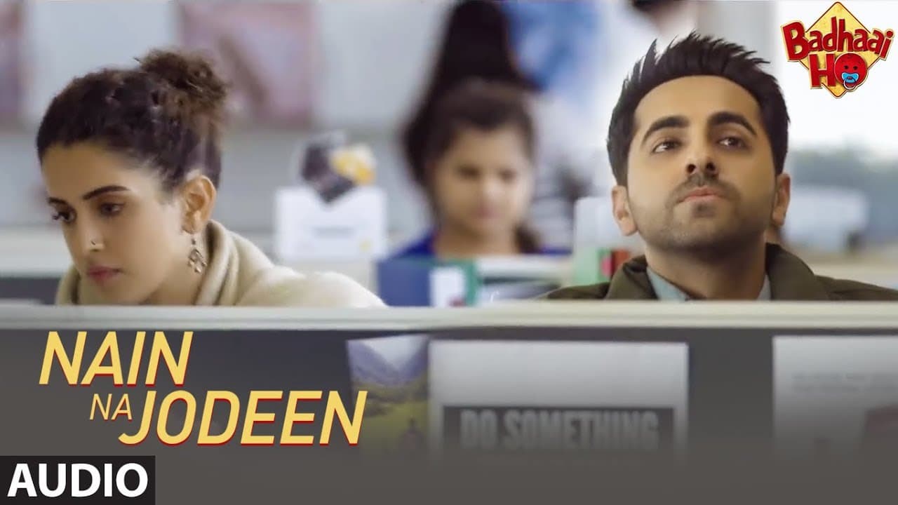 Full Audio: Nain Na Jodeen | Badhaai Ho|Ayushmann Khurrana|Sanya Malhotra| Rochak Kohli| Neha Kakkar