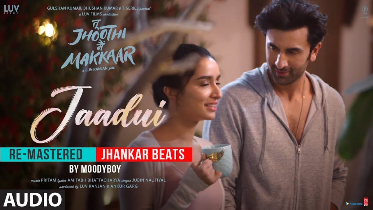 Jaadui (Jhankar Beat) (Audio): Ranbir Kapoor,Shraddha Kapoor | Pritam | Jubin Nautiyal | DJ Moody
