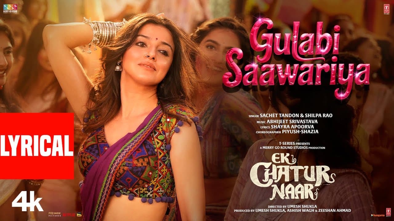 GULABI SAAWARIYA (Lyrics): Divya Khossla | Rajniesh Duggall | Ek Chatur Naar |Sachet,Shilpa,Abhijeet