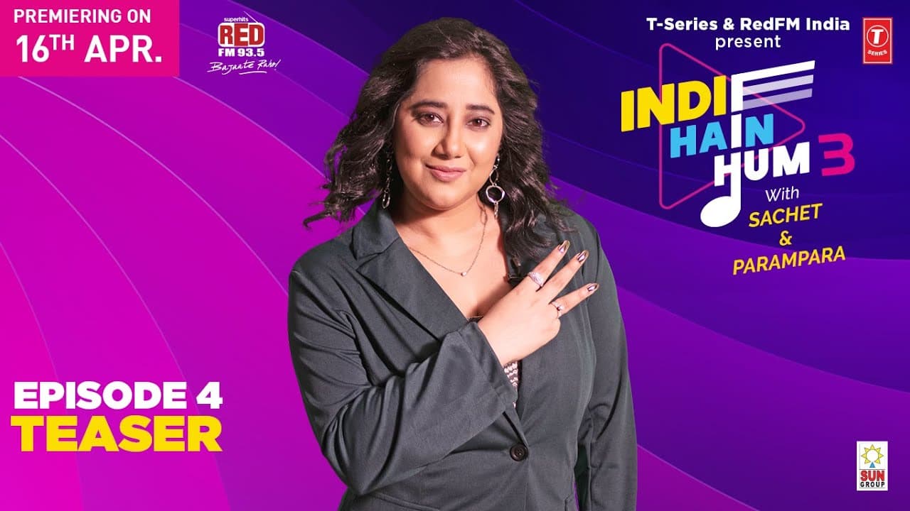 Promo: EP04 Indie Hain Hum 3 With @sachetandon| Payal Dev | T-Series | RedFM