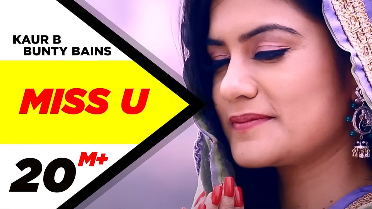 Miss U (Official Video) | Kaur B feat. Bunty Bains | New Punjabi Song | Latest Punjabi Song