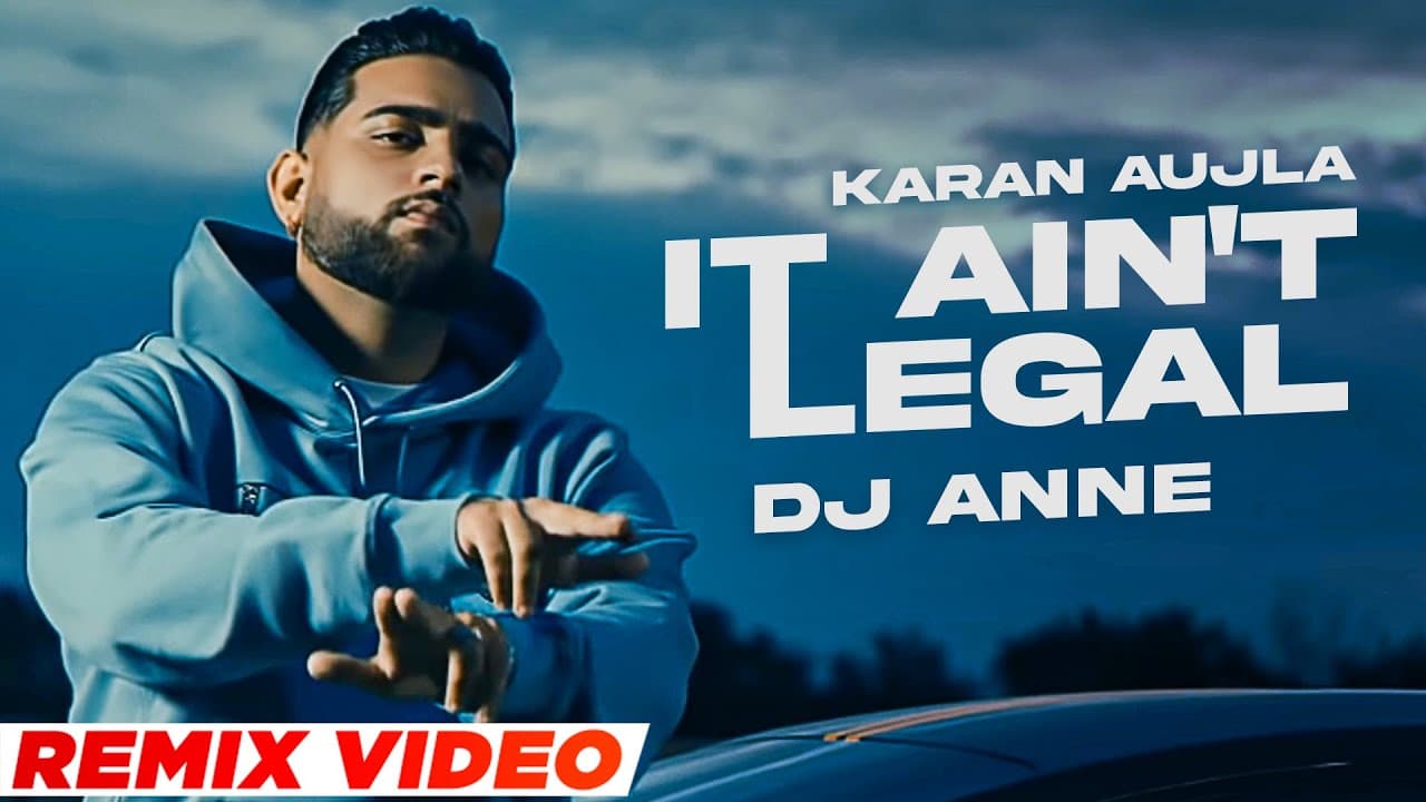 It Ain't Legal (Official Remix) | Karan Aujla | Tru-Skool | DJ Anne| Latest Punjabi Songs 2021