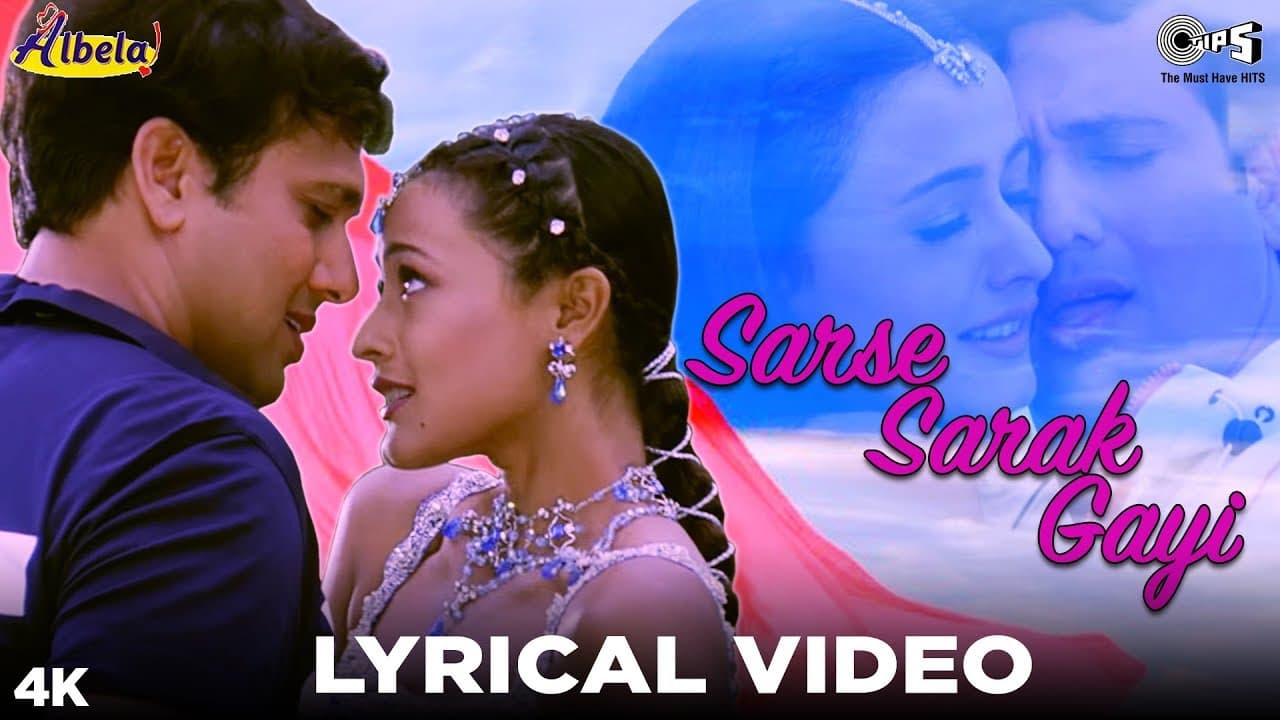 Sarse Sarak Gayi Lyrical - Albela | Alka Yagnik, Babul Supriyo | Govinda & Namrata