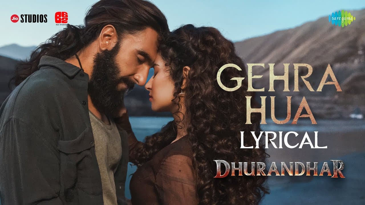 Gehra Hua - Lyrical | Dhurandhar | Ranveer Singh, Sara Arjun, Shashwat Sachdev, Arijit Singh, Irshad