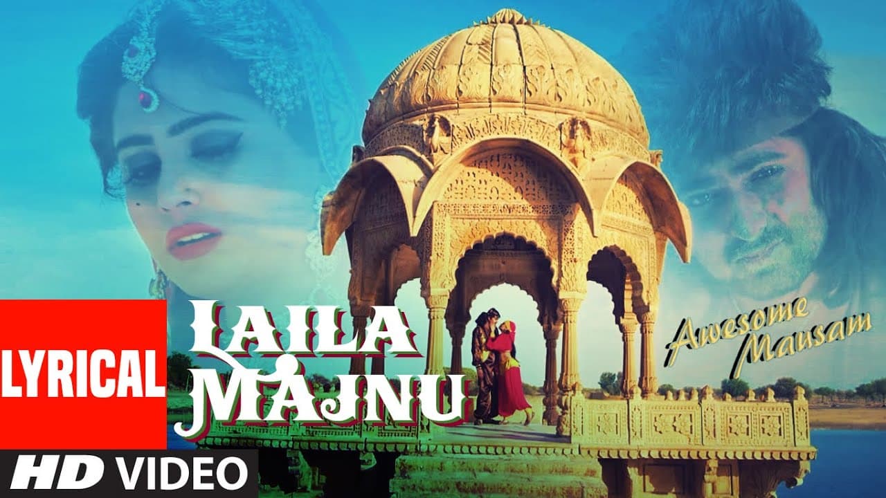 Laila Majnu FULL LYRICAL VIDEO Song | AWESOME MAUSAM | Javed Ali, Monali Thakur | T-Series