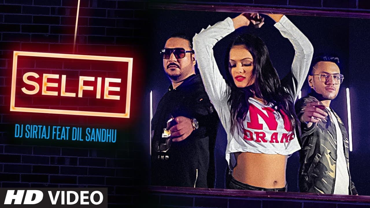 Selfie: Dj Sirtaj (Full Song) Dil Sandhu | Jaggi Jaurkian | Latest Punjabi Songs 2019