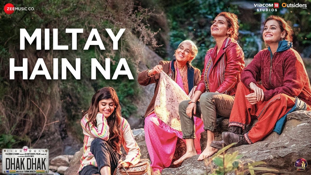Miltay Hain Na - Dhak Dhak | Ratna Pathak, Dia Mirza, Fatima Shaikh, Sanjana Sanghi | Mohan Kannan