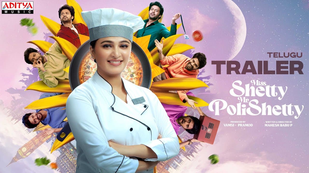 Miss Shetty Mr Polishetty (Telugu) Trailer | Anushka Shetty | Naveen Polishetty | Mahesh Babu P