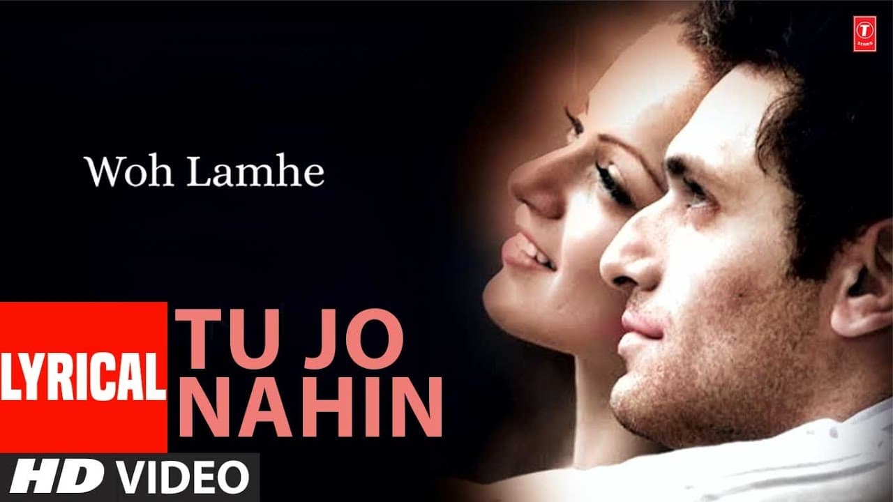 Tu Jo Nahin Lyrical Video Song | Woh Lamhe | Pritam | Glenn John | Shiny Ahuja, Kangna Ranaut