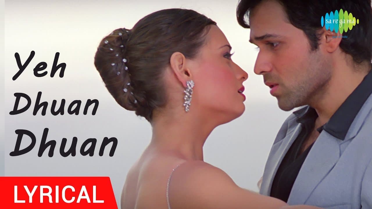 Yeh Dhuan Dhuan |Lyrical Video |Tumsa Nahi Dekha| Emraan Hashmi, Dia Mirza| Shreya Ghoshal, Roop K