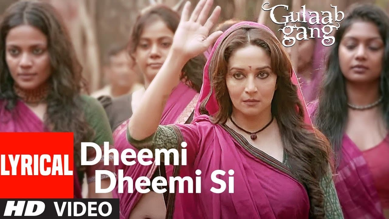 Dheemi Dheemi Si (Lyrical)| Gulaab Gang |Madhuri Dixit, Juhi Chawla |Kaushiki Chakrborty, Malabika B