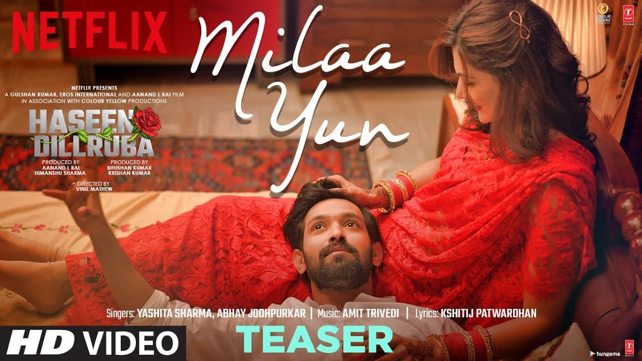 Milaa Yun Teaser: Haseen Dillruba | Taapsee P,Vikrant M, Harshvardhan R| Amit Trivedi | Out► 26 June