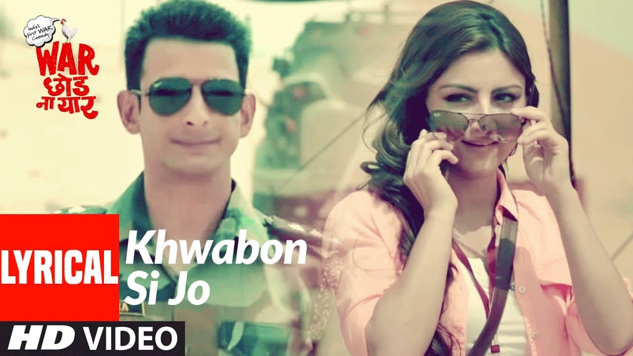 Khwabon Si Jo Lyrical Video | War Chhod Na Yaar | Sharman Joshi, Soha Ali Khan, Javed Jaaferi