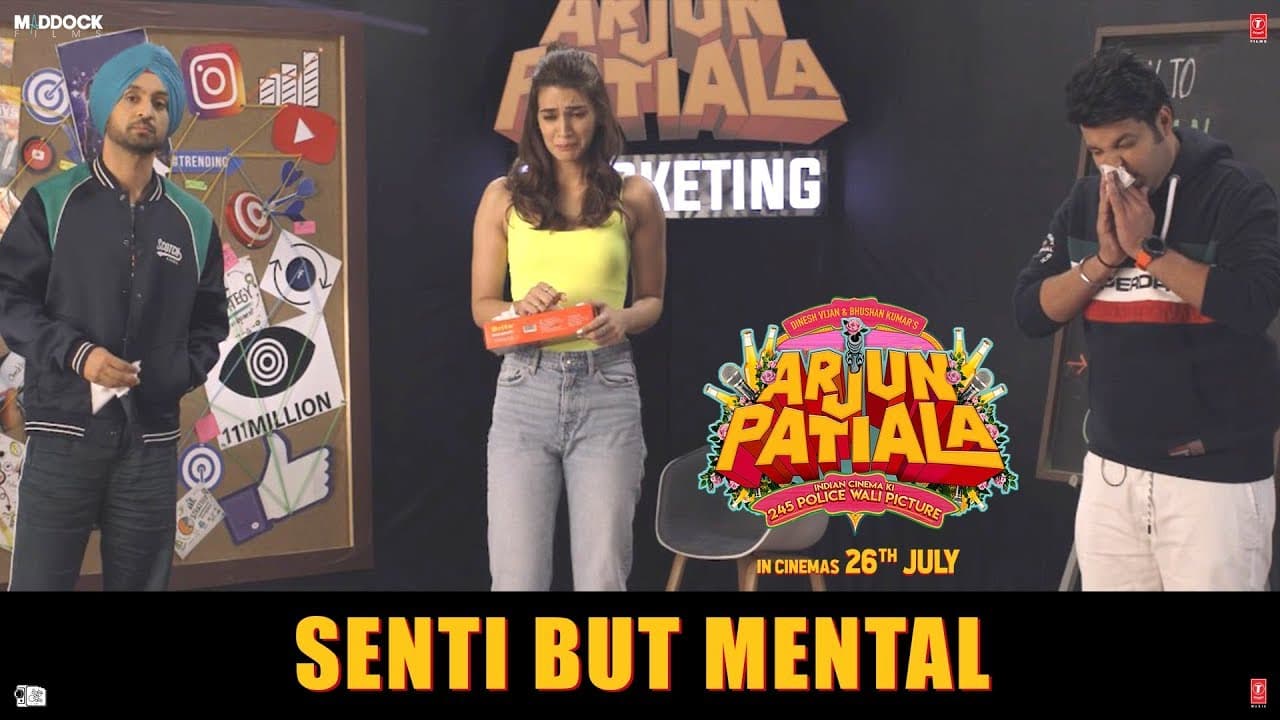 Senti But Mental- Epi 6 | Arjun Patiala| Dil Todeya| Diljit, Kriti, Varun | DilTodeya out tomorrow