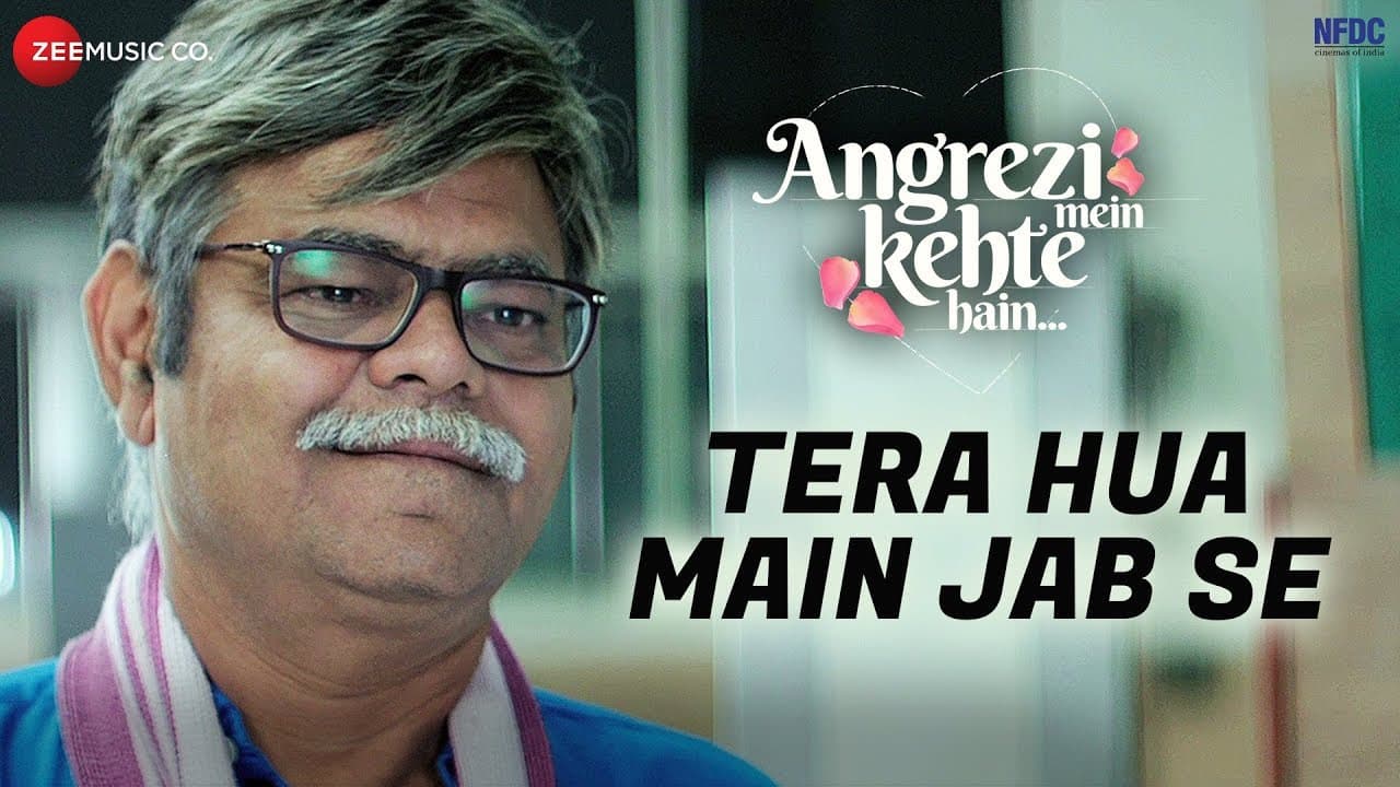 Tera Hua Main Jab Se | Angrezi Mein Kehte Hain | Sanjay Mishra & Ekavali Khanna | Mohit Chauhan