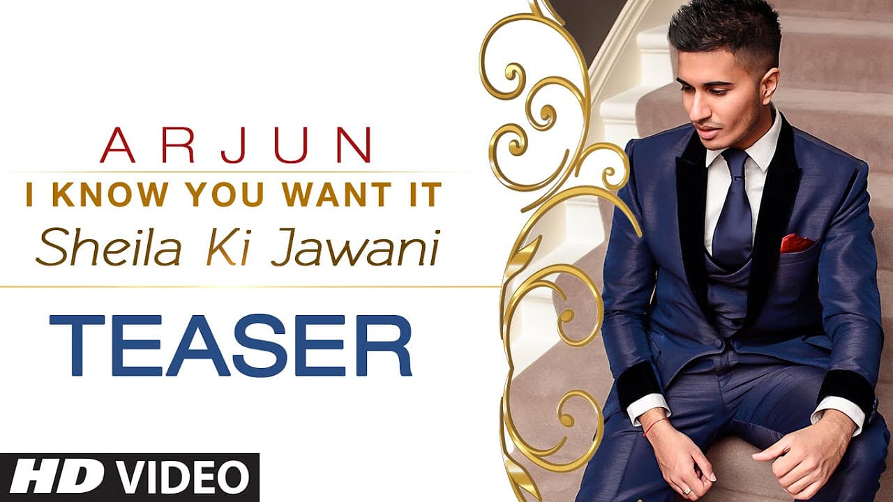 'I know You Want It (Sheila Ki Jawani)' Song TEASER | Arjun | T-Series