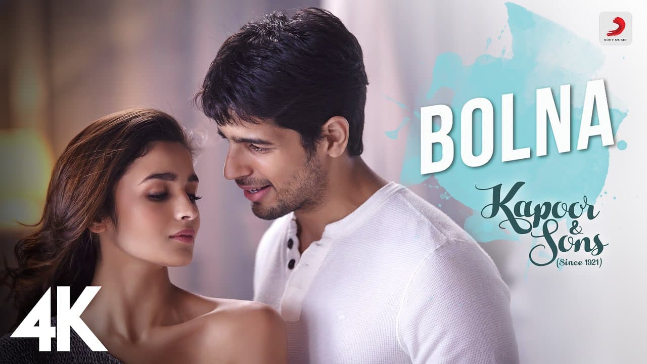 Bolna | Kapoor & Sons | Sidharth Malhotra | Alia Bhatt | Arijit Singh | Asees Kaur | 4K