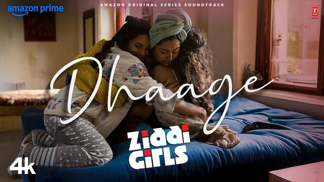 Ziddi Girls: Dhaage (Song) | Nayantara Bhatkal | Aditya N. | IP Singh, Madhubanti Bagchi | Chakori