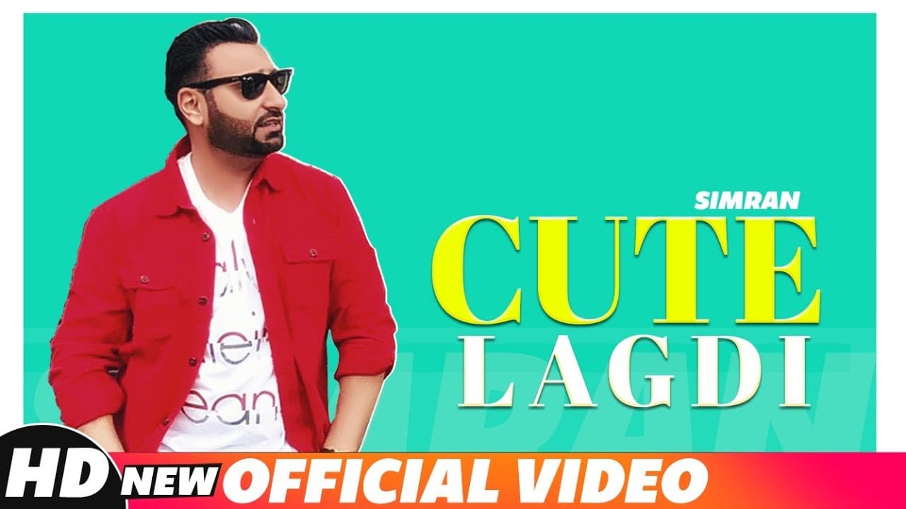Cute Lagdi (Full Video)  | Simran | Latest Punjabi Songs 2018 | New Songs 2018 | Speed Records
