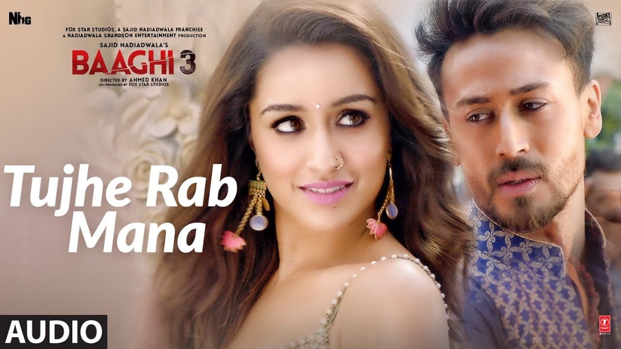 Full Audio: Tujhe Rab Mana | Baaghi3 | Tiger Shroff | Shraddha Kapoor | Rochak Kohli Feat. Shaan