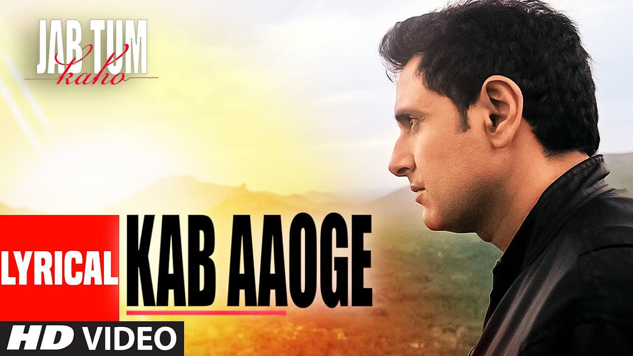 KAB AAOGE Lyrical Video Song | Jab Tum Kaho | Parvin Dabas, Ambalika, Shirin Guha | Mohit Chauhan