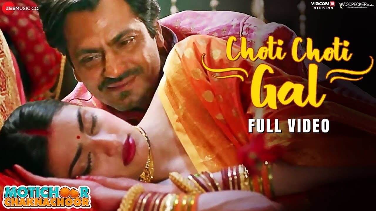 Choti Choti Gal -Full Video | Motichoor Chaknachoor| Nawazuddin, Athiya| Arjuna Harjai , Kumaar