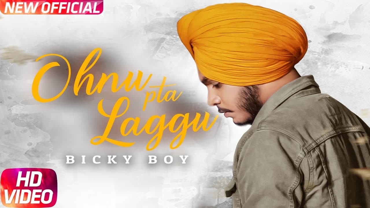 Ohnu Pta Laggu (Full Video) | Bicky Boy | Latest Punjabi Song 2018 | Speed Records
