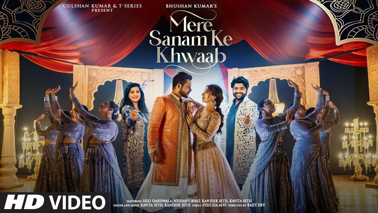 Mere Sanam Ke Khwaab (Video) Kavita S, Kanishk S |Syed Zia Alvi, Heli, Nishant | Rajit D | Bhushan K